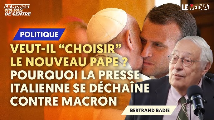 « Macron veut choisir le pape » : la presse italienne s’enflamme