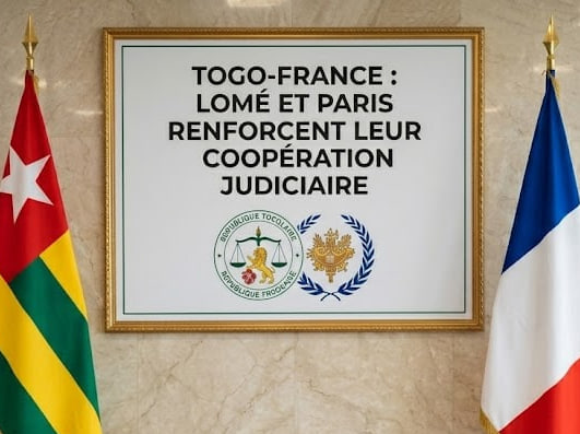 Togo–France : Lomé et Paris renforcent leur coopération judiciaire